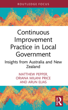 Paperback Continuous Improvement Practice in Local Government: Insights from Australia and New Zealand Book