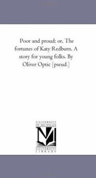 Poor and Proud or the Fortunes of Katy Redburn
