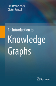 Paperback An Introduction to Knowledge Graphs Book