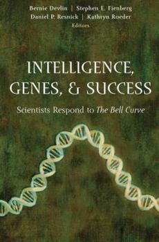 Paperback Intelligence, Genes, and Success: Scientists Respond to the Bell Curve Book