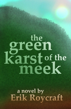 Paperback The Green Karst of the Meek Book