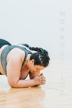 Workout log: Diary, Journal #26. 110 pages, advanced tables, 6 x 9 inches.