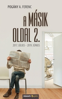 Paperback A másik oldal 2.: 2017. július - 2019. június [Hungarian] Book