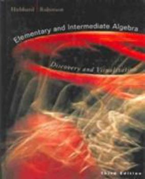Hardcover Elementary and Intermediate Algebra: Discovery and Visualization Book