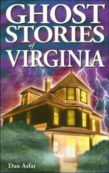 Ghost Stories of Virginia - Book  of the Ghost House Books