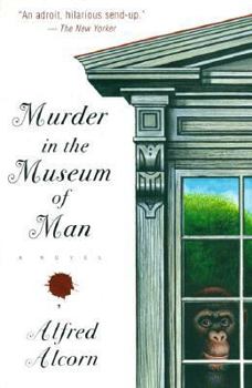 Murder in the Museum of Man - Book #1 of the Norman de Ratour