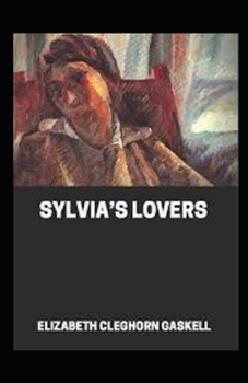 Paperback Sylvia's Lovers Illustrated Book