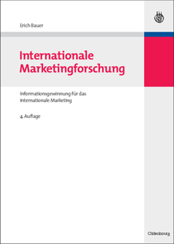 Hardcover Internationale Marketingforschung: Informationsgewinnung Für Das Internationale Marketing [German] Book