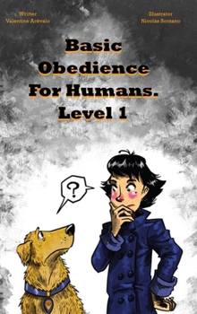 Hardcover Basic Obedience For Humans: Level 1 Book