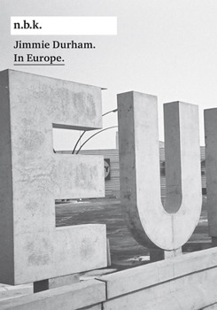 Paperback Jimmie Durham: In Europe: N.B.K. Book