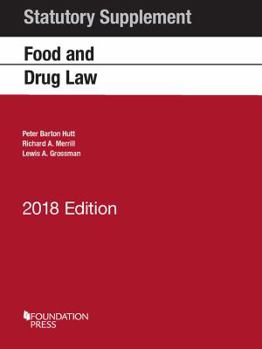 Paperback Food and Drug Law, 2018 Statutory Supplement (Selected Statutes) Book