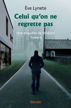 Paperback Une enquête de Mildred - Tome 4: Celui qu'on ne regrette pas [French] Book