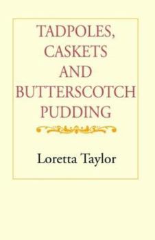 Paperback Tadpoles, Caskets & Butterscotch Book