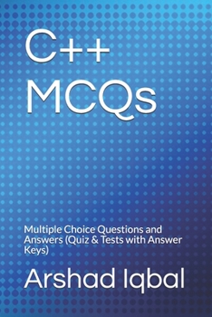 Paperback C++ MCQs: Multiple Choice Questions and Answers (Quiz & Tests with Answer Keys) Book