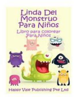 Paperback Linda Del Monstruo Para Niños: Libro para colorear Para Niños [Spanish] Book