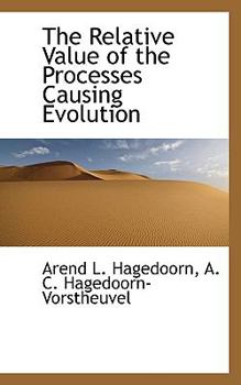 Paperback The Relative Value of the Processes Causing Evolution Book