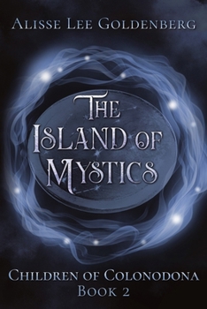 The Island of Mystics - Book  of the Children of Colondona