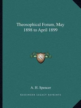 Paperback Theosophical Forum, May 1898 to April 1899 Book