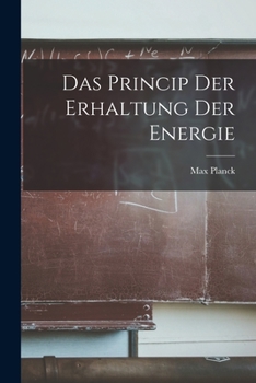 Paperback Das Princip der Erhaltung der Energie Book