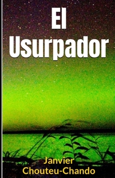 El Usurpador (El Usurpador: y Otras Historias)