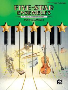 Paperback Five-Star Ensembles, Bk 2: 6 Colorful Arrangements for Digital Keyboard Orchestra Book