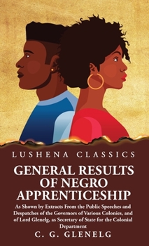 Hardcover General Results of Negro Apprenticeship Book