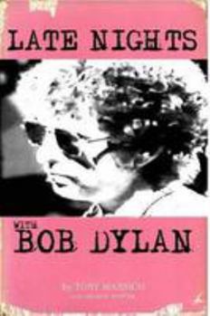 Paperback Late Nights With Bob Dylan Book