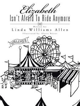 Paperback Elizabeth Isn't Afraid To Ride Anymore Book