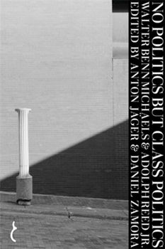 Hardcover No Politics But Class Politics Book