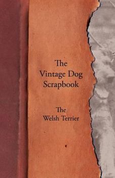 Paperback The Vintage Dog Scrapbook - The Welsh Terrier Book