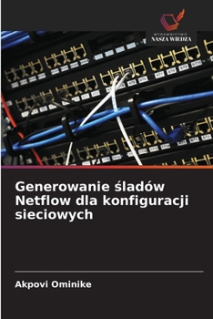 Paperback Generowanie śladów Netflow dla konfiguracji sieciowych [Polish] Book