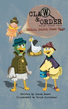 Stolen, Golden Goose Eggs (Claw & Order: Fairy Goose Unit)