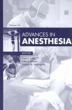 Hardcover Advances in Anesthesia (Volume 24) (Advances, Volume 24) Book
