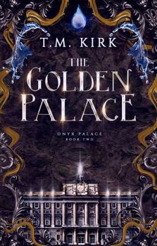 The Golden Palace (The Onyx Palace Series)