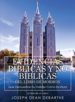 Hardcover Evidencias Bíblicas Y No Bíblicas del Libro de Mormón [Spanish] Book