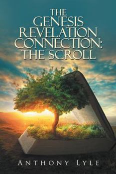 Paperback The Genesis Revelation Connection: the Scroll Book