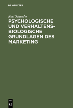 Hardcover Psychologische und verhaltensbiologische Grundlagen des Marketing [German] Book