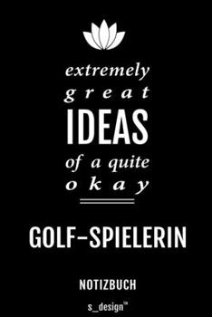 Notizbuch für Golf-Spieler / Golf-Spielerin: Originelle Geschenk-Idee [120 Seiten liniertes blanko Papier] (German Edition)