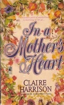 Mass Market Paperback In a Mother's Heart: In a Mother's Heart Book