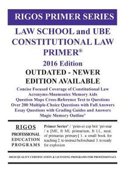 Paperback Rigos Primer Series Law School and Ube Constitutional Law Primer: 2016 Edition [Outdated Version] Book