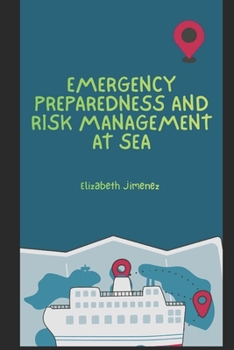 Emergency Preparedness and Risk Management at Sea