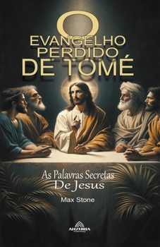 Paperback O Evangelho Perdido De Tomé [Portuguese] Book