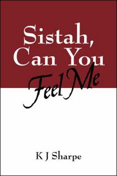 Paperback Sistah, Can You Feel Me Book