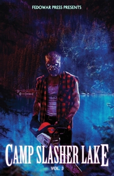 Paperback Camp Slasher Lake: Volume Three Book