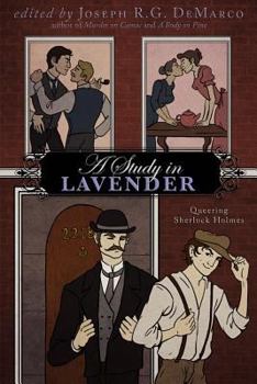 Paperback A Study in Lavender: Queering Sherlock Holmes Book