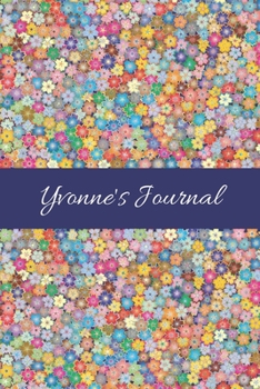 Yvonne's Journal: Cute Personalized Name College-Ruled Notebook for Girls & Women - Blank Lined Gift Journal/Diary for Writing & Note Taking