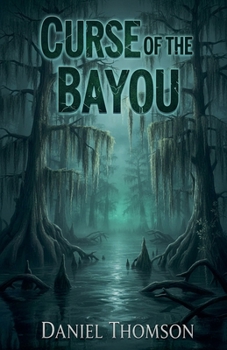 Curse of the Bayou