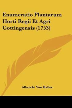 Enumeratio Plantarum Horti Regii Et Agri Gottingensis (1753)