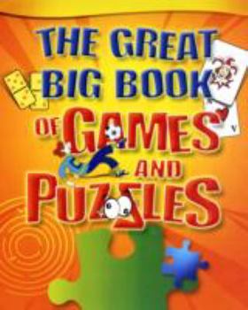 Paperback The Great Big Book of Games and Puzzles Book