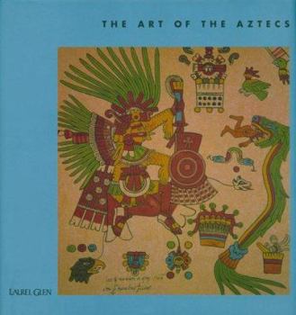 Hardcover The Art of the Aztecs Book